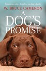 A Dog's Promise - W. Bruce Cameron - 9781529010084