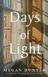 Days of Light - Megan Hunter - 9781529010176