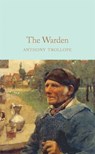 The Warden - Anthony Trollope - 9781529011838