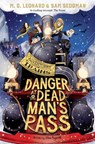 Danger at Dead Man's Pass - M. G. Leonard ; Sam Sedgman - 9781529013122