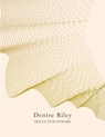 Selected Poems - Denise Riley - 9781529017120