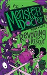 The Monster Doctor: Revolting Rescue - John Kelly - 9781529021332