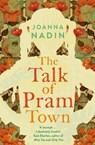 The Talk of Pram Town - Joanna Nadin - 9781529024630