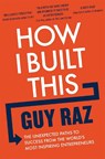 How I Built This - Guy Raz - 9781529026313