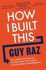 How I Built This - Guy Raz - 9781529026313