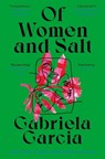Of Women and Salt - Gabriela Garcia - 9781529031539