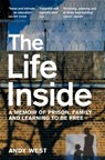 The Life Inside - Andy West - 9781529032024