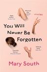 You Will Never Be Forgotten - Mary South - 9781529041460