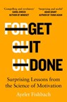 Get it Done - Ayelet Fishbach - 9781529044683