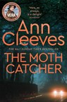 The Moth Catcher - Ann Cleeves - 9781529050165