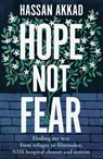Hope Not Fear - Hassan Akkad - 9781529059830