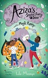 Aziza's Secret Fairy Door and the Magic Puppy - Lola Morayo - 9781529064018