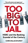 Too Big to Jail - Chris Blackhurst - 9781529065077