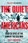 The Quiet Americans - Scott Anderson - 9781529066265
