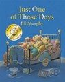 Just One of Those Days - Jill Murphy - 9781529069242