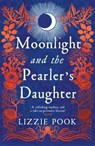 Moonlight and the Pearler's Daughter - Lizzie Pook - 9781529072860