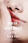 New Animal - Ella Baxter - 9781529074826