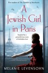 A Jewish Girl in Paris - Melanie Levensohn - 9781529075755
