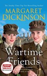Wartime Friends - Margaret Dickinson - 9781529077926