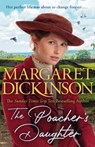 The Poacher's Daughter - Margaret Dickinson - 9781529077964