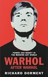 Warhol After Warhol - Richard Dorment - 9781529081510