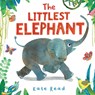 The Littlest Elephant - Kate Read - 9781529085396