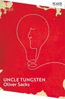Uncle Tungsten - Oliver Sacks - 9781529087444