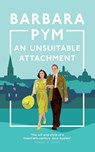 An Unsuitable Attachment - Barbara Pym - 9781529091908