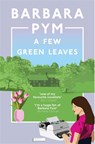 A Few Green Leaves - Barbara Pym - 9781529091922