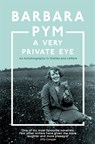 A Very Private Eye - Barbara Pym - 9781529091946