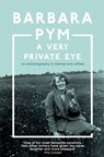 A Very Private Eye - Barbara Pym - 9781529091946