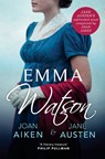 Emma Watson - Joan Aiken ; Jane Austen - 9781529093032