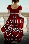 The Smile of the Stranger - Joan Aiken - 9781529093520