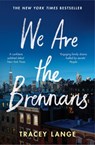 We Are the Brennans - Tracey Lange - 9781529094480