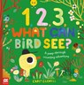 1, 2, 3, What Can Bird See? - Carly Gledhill - 9781529096767