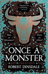 Once a Monster - Robert Dinsdale - 9781529097405