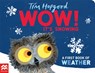 WOW! It's Snowing - Tim Hopgood - 9781529098396