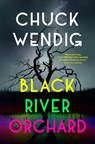 Black River Orchard - Chuck Wendig - 9781529101133