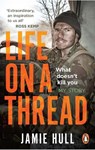 Life on a Thread - Jamie Hull - 9781529109672