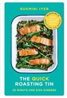 The Quick Roasting Tin - Rukmini Iyer - 9781529110067