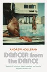 Dancer from the Dance - Andrew Holleran - 9781529110760