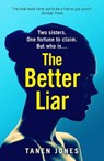 The Better Liar - Tanen Jones - 9781529111132