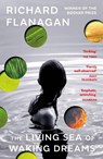 The Living Sea of Waking Dreams - Richard Flanagan - 9781529114058