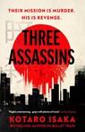 Three Assassins - Kotaro Isaka - 9781529115512