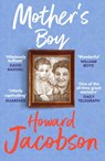 Mother's Boy - Howard Jacobson - 9781529115673