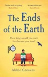 The Ends of the Earth - Abbie Greaves - 9781529123968