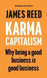 Karma Capitalism - James Reed - 9781529147223