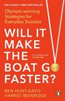 Will It Make the Boat Go Faster - Ben Hunt-Davis ; Harriet Beveridge - 9781529147605