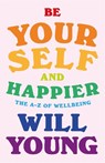 Be Yourself and Happier - Will Young - 9781529148374