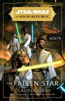 Star Wars: The Fallen Star (The High Republic) - Claudia Gray - 9781529150162